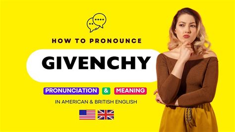 como pronunciar givenchy|givenchy pronunciation in english.